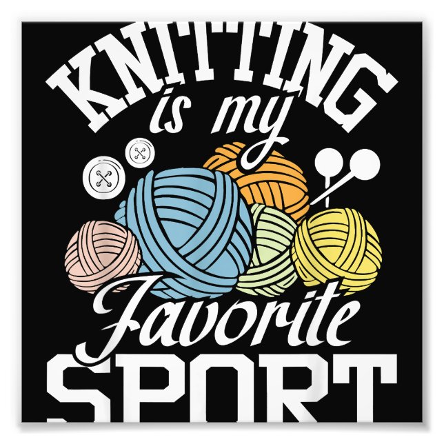 Knitting Because Murder Is Wrong  Photo Print (Front)