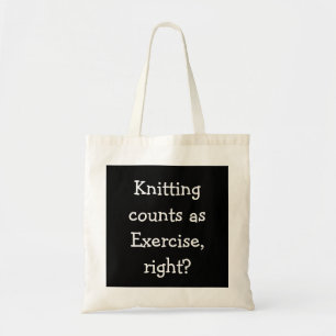 Knitting counts as Exercise, right? Tote Bag