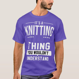 Knitting Crochet Yarn Knitter Knit Crochetting  T-Shirt