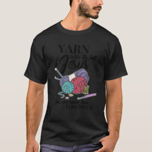Knitting Crochetings Gifts For Women Faith In Jesu T-Shirt