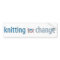 Knitting for Change, bumper sticker