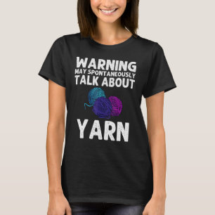 Knitting For Men Women Crochet Yarn Thread T-Shirt
