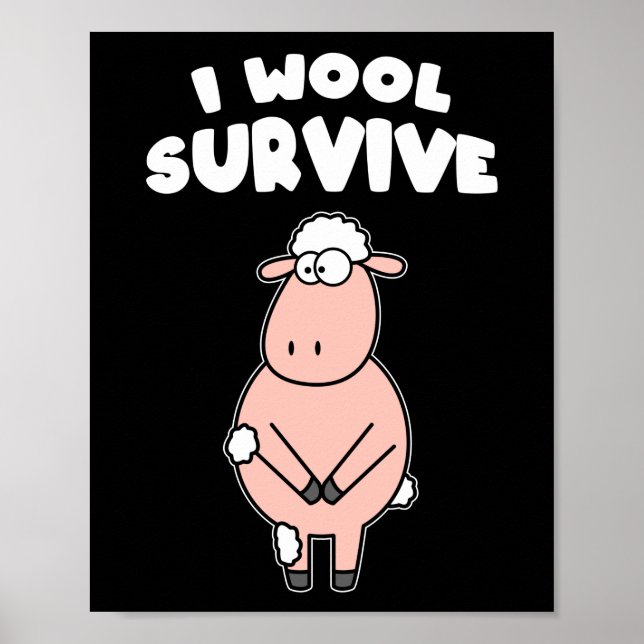 Knitting I Wool Survive Sheep Craft Poster (Front)
