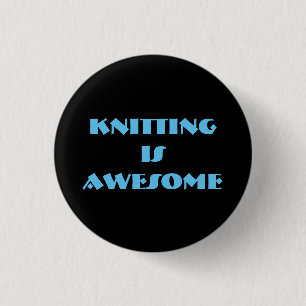 Knitting is Awesome 3 Cm Round Badge