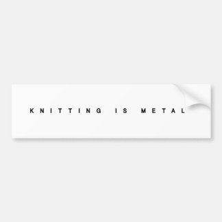 Knitting is Metal Clean Logo Bumper Sticker