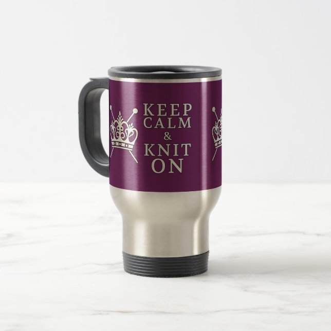 Knitting • Keep Calm Knit On  • Crown Logo {Dark} Travel Mug (Front Left)