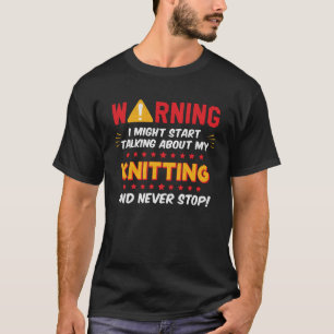 Knitting Knitter Sewing Saying Joke Graphic T-Shirt