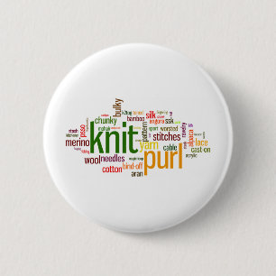 Knitting Lexicon - words for knitters!  Knit On! 6 Cm Round Badge