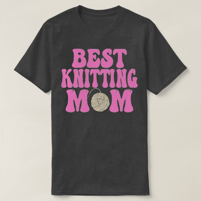 knitting mum Knitting Lover Funny Gift knitting fu T-Shirt (Design Front)