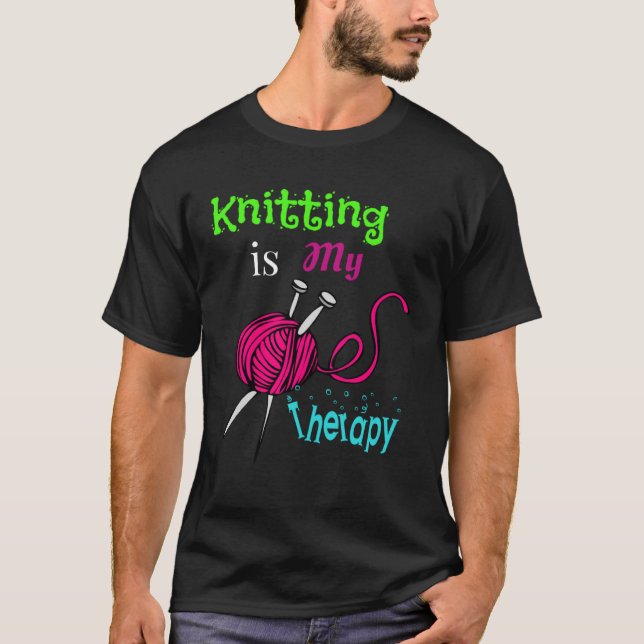 Knitting needles Knitting Is My Therapy T-Shirt (Front)