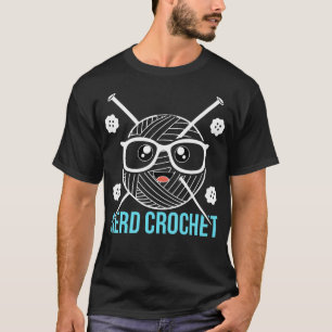 Knitting Nerd Crochet Funny Collecting Wool T-Shirt