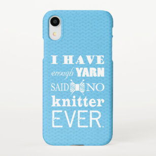Knitting Not Enough Yarn Crafts iPhone Case