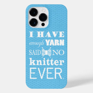 Knitting Not Enough Yarn Crafts iPhone 14 Pro Max Case