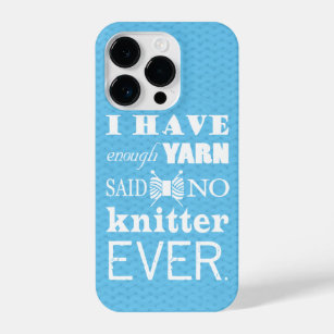 Knitting Not Enough Yarn Crafts iPhone 14 Pro Case