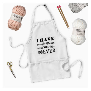 Knitting • Not Enough Yarn Knitter Crafts Standard Apron