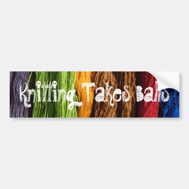 Knitting Takes Balls Bumper Sticker (Front)