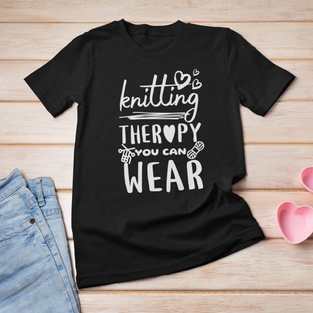 Knitting Therapy You Can Wear Funny T-Shirt (Creator Uploaded)