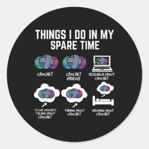 Knitting Things I Do In My Spare Time Knitter Classic Round Sticker