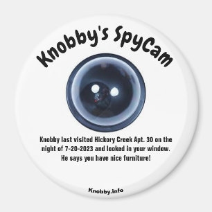 Knobby's SpyCam Hickory Creek Apt. 30 Fun Fridge Magnet