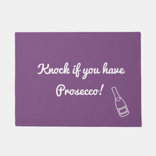 Knock if you have Prosecco Doormat (Front)