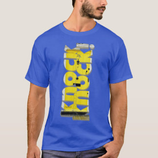 Knock Knock 1 T-Shirt