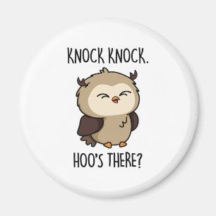 Knock Knock Hoos There Funny Owl Pun Magnet