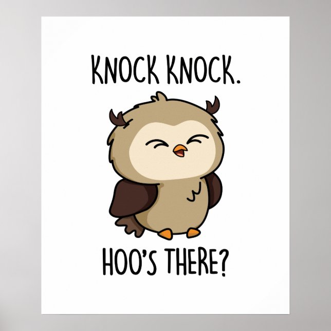 Knock Knock Hoos There Funny Owl Pun  Poster (Front)