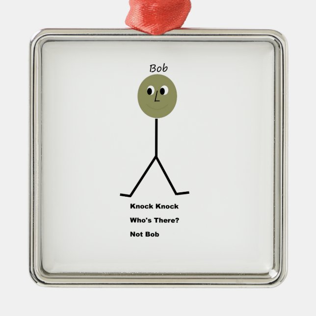Knock Knock.  Who's There?  It's Not Bob. Metal Tree Decoration (Front)