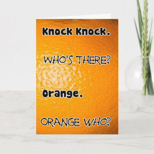 Knock Knock Who's There Orange Birthday Card