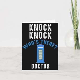Knock Nnock Whos There_ Doctor Funny Knock Whos Card