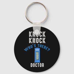 Knock Nnock Whos There_ Doctor Funny Knock Whos Key Ring
