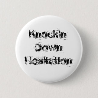Knockin' Down Hesitation 6 Cm Round Badge