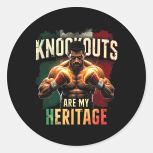 Knockouts Are My Heritage Mexican Boxing Power Classic Round Sticker