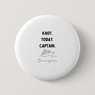 Knot Today Captain Cruise Outfit Birmingham Alama 6 Cm Round Badge