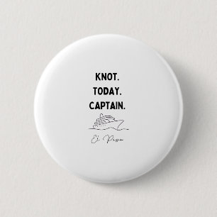 Knot Today Captain Cruise Outfit El Paso Texas 6 Cm Round Badge