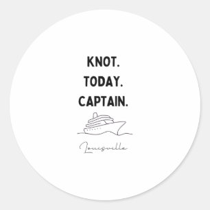 Knot Today Captain Cruise Outfit Louisville Kentuc Classic Round Sticker