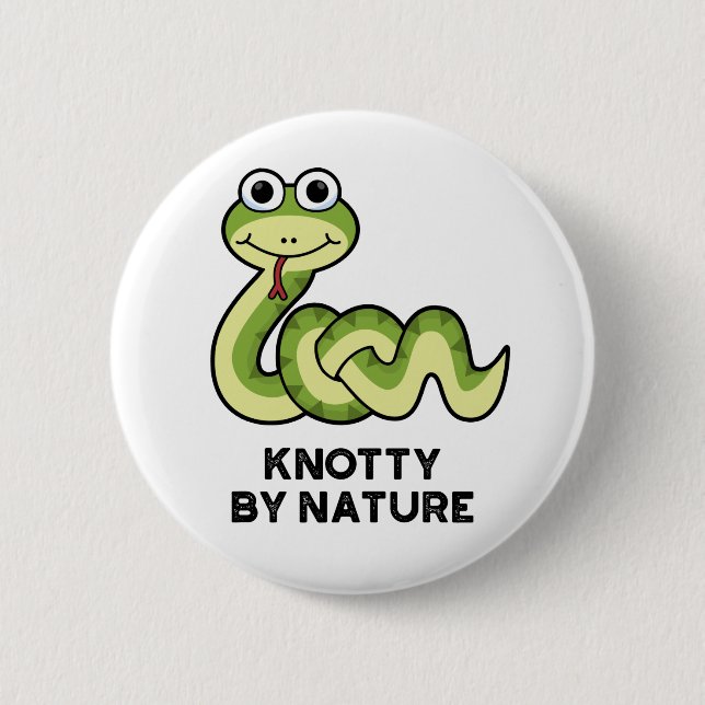 Knotty By Nature Funny Snake Pun  6 Cm Round Badge (Front)