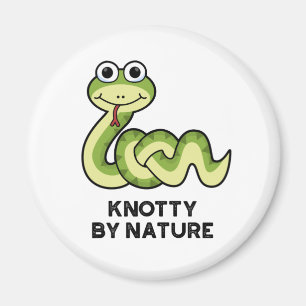 Knotty By Nature Funny Snake Pun Magnet