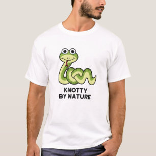 Knotty By Nature Funny Snake Pun  T-Shirt