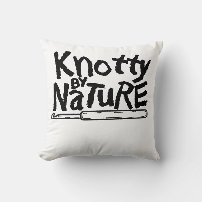 Knotty by Nature Pillow (Front)