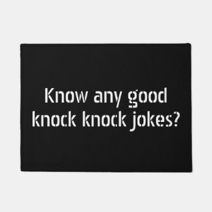 Know any good knock knock jokes? doormat