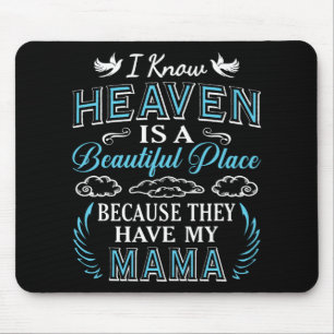 Know Heaven Mama In Heaven Missing Mothers Day Mum Mouse Pad