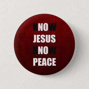 Know Jesus Know Peace Christian 6 Cm Round Badge