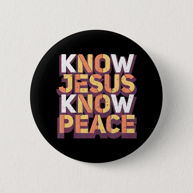 Know Jesus Know Peace Christian Religious 6 Cm Round Badge (Front)