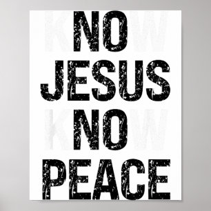 Know Jesus Know Peace Christian Vibes Poster