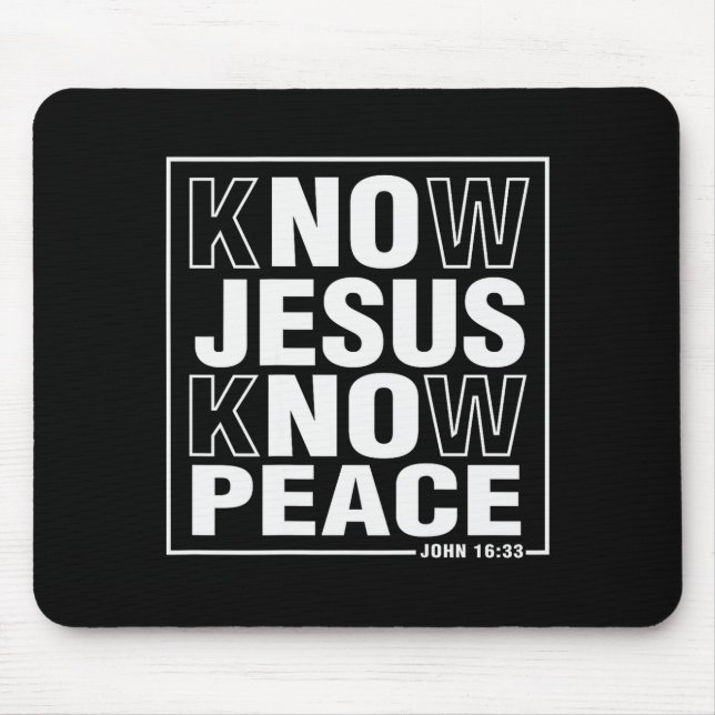 Know Jesus Know Peace John Bible Verse Christian F Mouse Pad (Front)