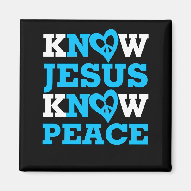 Know Jesus Know Peace Magnet (Front)