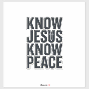 Know Jesus Know Peace Vintage Christian Typography
