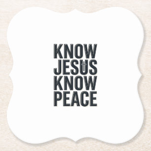 Know Jesus Know Peace Vintage Christian Typography Paper Coaster