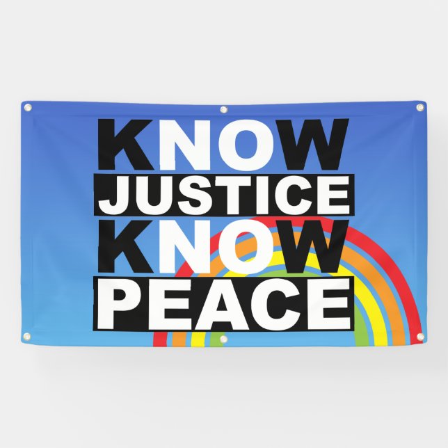 KNOW JUSTICE KNOW PEACE BANNER (Horizontal)